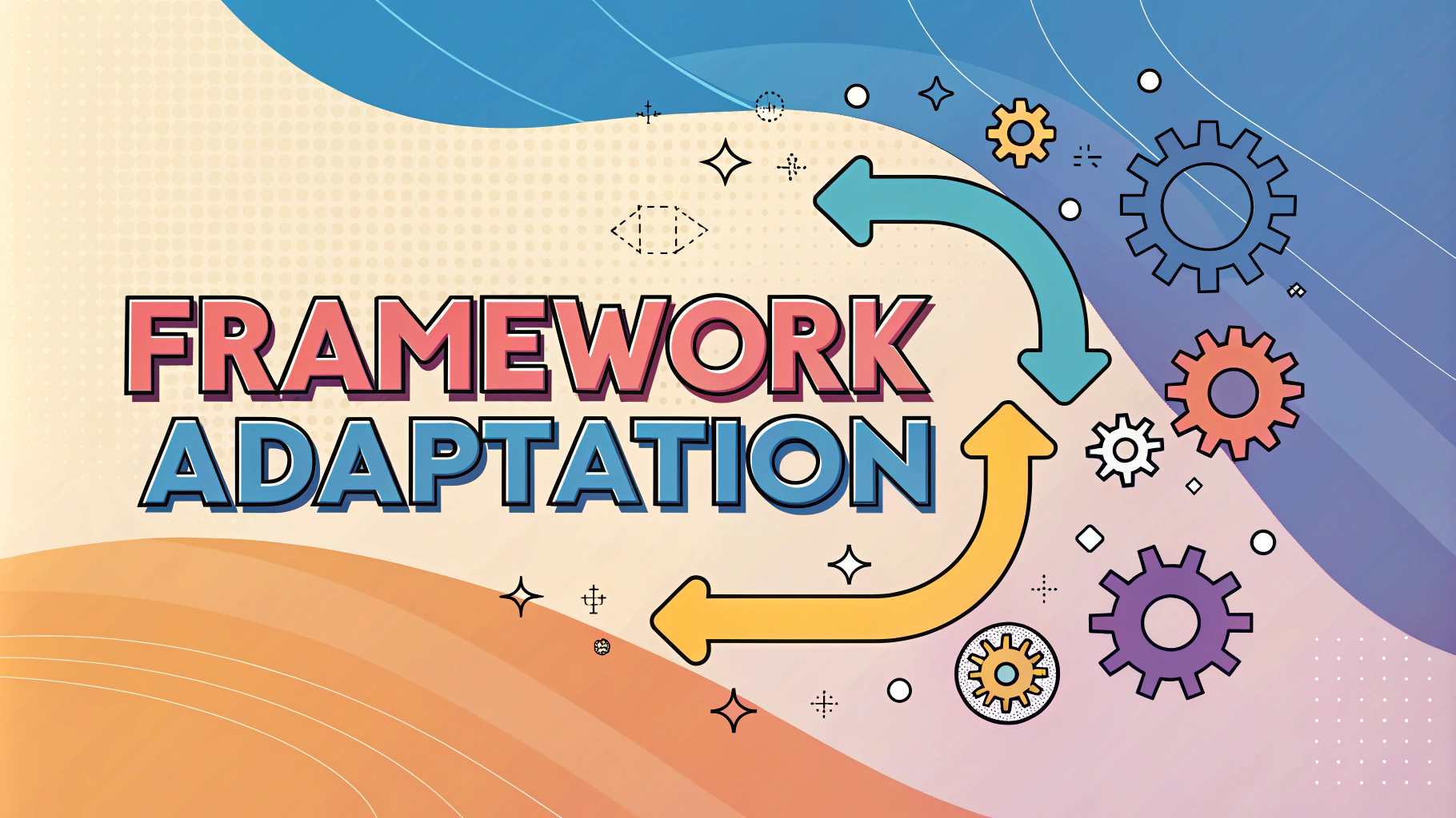 Framework Adaptation